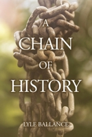 A Chain of History 1685370985 Book Cover