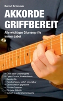 Akkorde griffbereit: Alle wichtigen Gitarrengriffe immer dabei 3756816044 Book Cover
