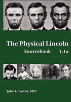 The Physical Lincoln 098181932X Book Cover