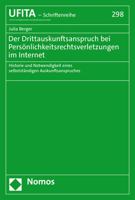 Der Drittauskunftsanspruch Bei Personlichkeitsrechtsverletzungen Im Internet: Historie Und Notwendigkeit Eines Selbststandigen Auskunftsanspruches 3848786265 Book Cover