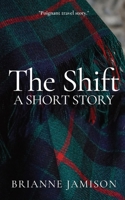 The Shift: A Short Story 1957864788 Book Cover