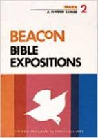 Beacon Bible Expositions, Volume 2: Mark (Beacon Bible Expositions) 0834103133 Book Cover