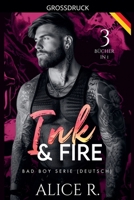 Ink & Fire Bad Boy Serie, 3 Bücher in 1! (Deutsch) (Ink & Fire (Deutsch)) (German Edition) B0HGZ5LN18 Book Cover