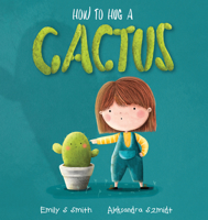 How to Hug a Cactus 1922503177 Book Cover