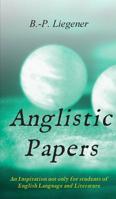 Anglistic Papers: An Inspiration not only for Students of English Language and Literature 3748250231 Book Cover