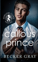 Callous Prince B0CG7YNB8Q Book Cover