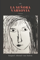 La señora Varsovia: Cuentos (Colección de Narrativa Al lado del camino) (Spanish Edition) B08B38895W Book Cover