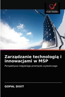 Zarządzanie technologią i innowacjami w MŚP: Perspektywa indyjskiego przemysłu wytwórczego 6203314668 Book Cover