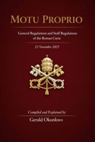 MOTU PROPRIO: General Regulations and Staff Regulations of the Roman Curia (Catholic Teachings & Reflections Series) B0GXRTCLQ6 Book Cover