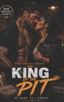 King of the Pit (Bare Knuckle Hearts: An MMA Sports Romance Series) B0GXFQ7DQY Book Cover