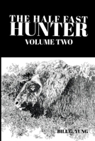 The Half Fast Hunter, Volume Two 1300786590 Book Cover
