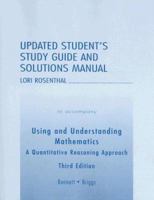 Using and Understanding Mathematics: Updated Student's Study Guide and Solutions Manual: A Quantitative Reasoning Approach 032134328X Book Cover