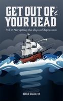 Get Out of Your Head Vol. 2: Navigating the Abyss of Depression 1732932654 Book Cover