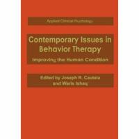 Contemporary Issues in Behavior Therapy: Improving the Human Condition (Applied Clinical Psychology) 1475798288 Book Cover