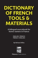 Dictionary of French Tools & Materials 1526201410 Book Cover