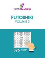 Futoshiki: Volume 3 1979247781 Book Cover