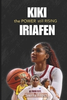 Kiki Iriafen: The Power Still Rising B0F6LG5578 Book Cover