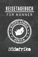 Reisetagebuch f�r M�nner Südafrika: 6x9 Reise Journal I Notizbuch mit Checklisten zum Ausf�llen I Perfektes Geschenk f�r den Trip nach Südafrika f�r jeden Reisenden 1712476211 Book Cover