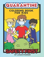Quarantine Coloring Book for kids: Coloring book to help kids play and stay clean and safe B08TS66R4W Book Cover