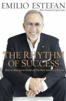 The Rhythm of Success: How an Immigrant Produced His Own American Dream 0451226429 Book Cover