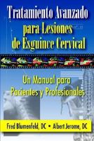 Tratamiento Avanzado para Lesiones de Esguince Cervical: Un Manual para Pacientes y Profesionales 1933889004 Book Cover