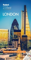 Fodor's London 25 Best 2021 1640973265 Book Cover