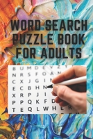 Word Search Puzzle Book for Adults: Large print word search books for seniors, word search books for adults large print B08L2ZYP7K Book Cover