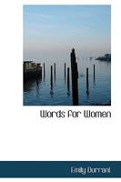 Words for Women 0469555572 Book Cover