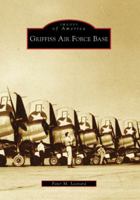 Griffiss Air Force Base 0738556718 Book Cover