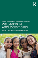 Well-Being in Adolescent Girls: From Theory to Interventions 0367615657 Book Cover