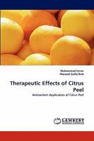 Therapeutic Effects of Citrus Peel: Antioxidant Application of Citrus Peel 3843372861 Book Cover
