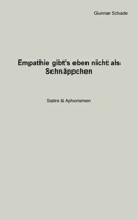 Empathie gibt´s eben nicht als Schnäppchen: Satire & Aphorismen (German Edition) 369574927X Book Cover