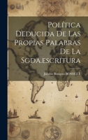 Política Deducida De Las Propias Palabras De La Sgda.escritura 1021194441 Book Cover