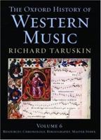 The Oxford History of Western Music (6 Volume Set) 0195222741 Book Cover