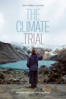 The Climate Trial: Law and Justice on a Melting Planet 1478033177 Book Cover