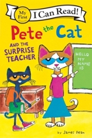 Pete the Cat and the Surprise Teacher 0062404288 Book Cover