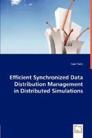 Efficient Synchronized Data Distribution Management in Distributed Simulations 3836490048 Book Cover