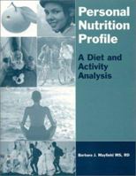 Personal Nutrition Profile: A Diet and Activity Analysis 0763738956 Book Cover