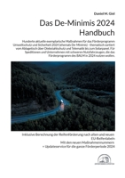 Das De-Minimis 2024 Handbuch: Hunderte exemplarische Maßnahmen für das Förderprogramm Umweltschutz und Sicherheit in 2024 - thematisch sortiert vom ... bis zum Solarpanel. (German Edition) 375837071X Book Cover