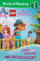 World of Reading LEGO Disney Princess: Lost and Found 1368023045 Book Cover
