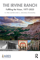 The Irvine Ranch: Fulfilling the Vision, 1977-2025 (American Real Estate Society Book Series) 1041153589 Book Cover