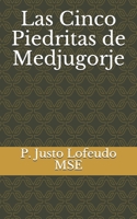 Las Cinco Piedritas de Medjugorje B099BWDP4G Book Cover