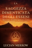 La Saggezza Dimenticata Degli Esseni: Misticismo, disciplina spirituale e la loro eredità duratura nel cristianesimo (Italian Edition) B0G3FD8G1Z Book Cover