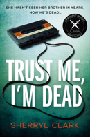Trust Me, I'm Dead 0857308041 Book Cover
