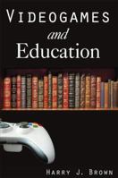 Videogames and Education 0765619970 Book Cover