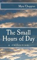 The Small Hours of Day 1983904481 Book Cover