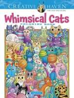 Creative Haven Whimsical Cats Coloring Book 0486848663 Book Cover