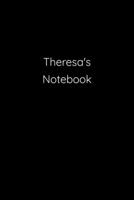 Theresa's Notebook: Notebook / Journal / Diary - 6 x 9 inches (15,24 x 22,86 cm), 150 pages. 1692268813 Book Cover
