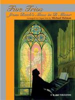 Five Trios from Bach's Mass in B Minor 0757994512 Book Cover