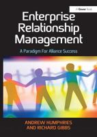 Enterprise Relationship Management: A Paradigm for Alliance Success 1032837128 Book Cover